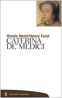 Caterina De Medici (Tascabili. Saggi) Memories