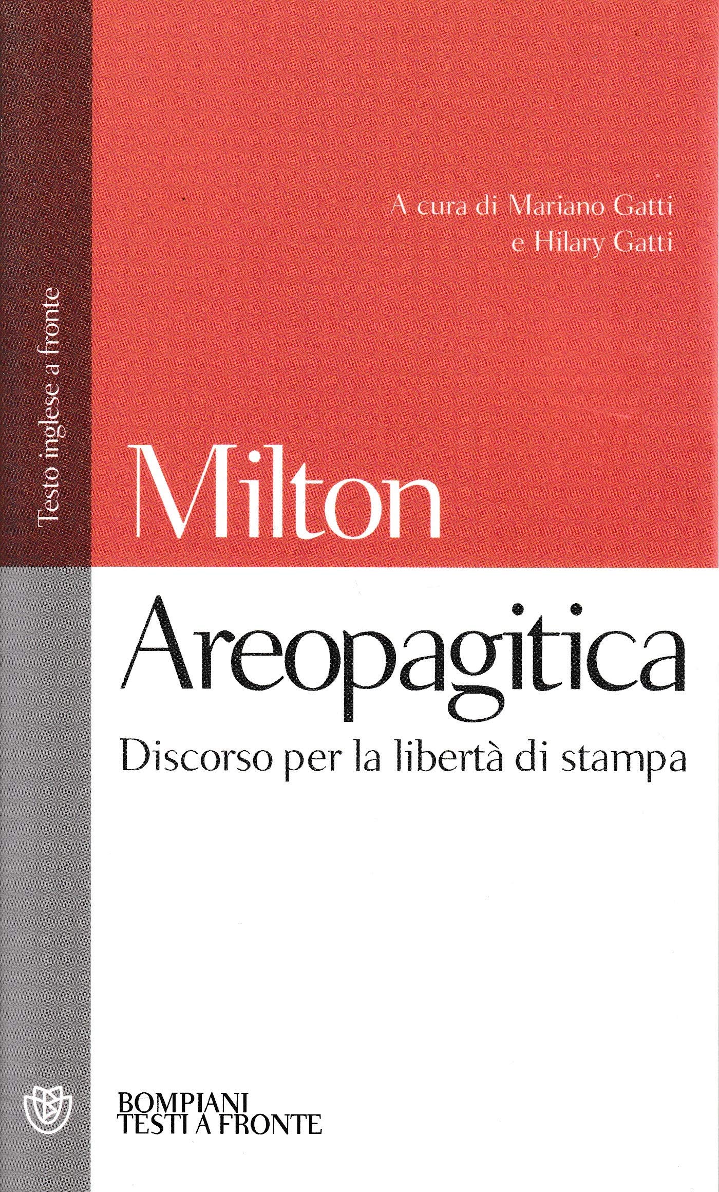 Areopagitica. Discorso per la libertà di stampa. Testo inglese a fronte book