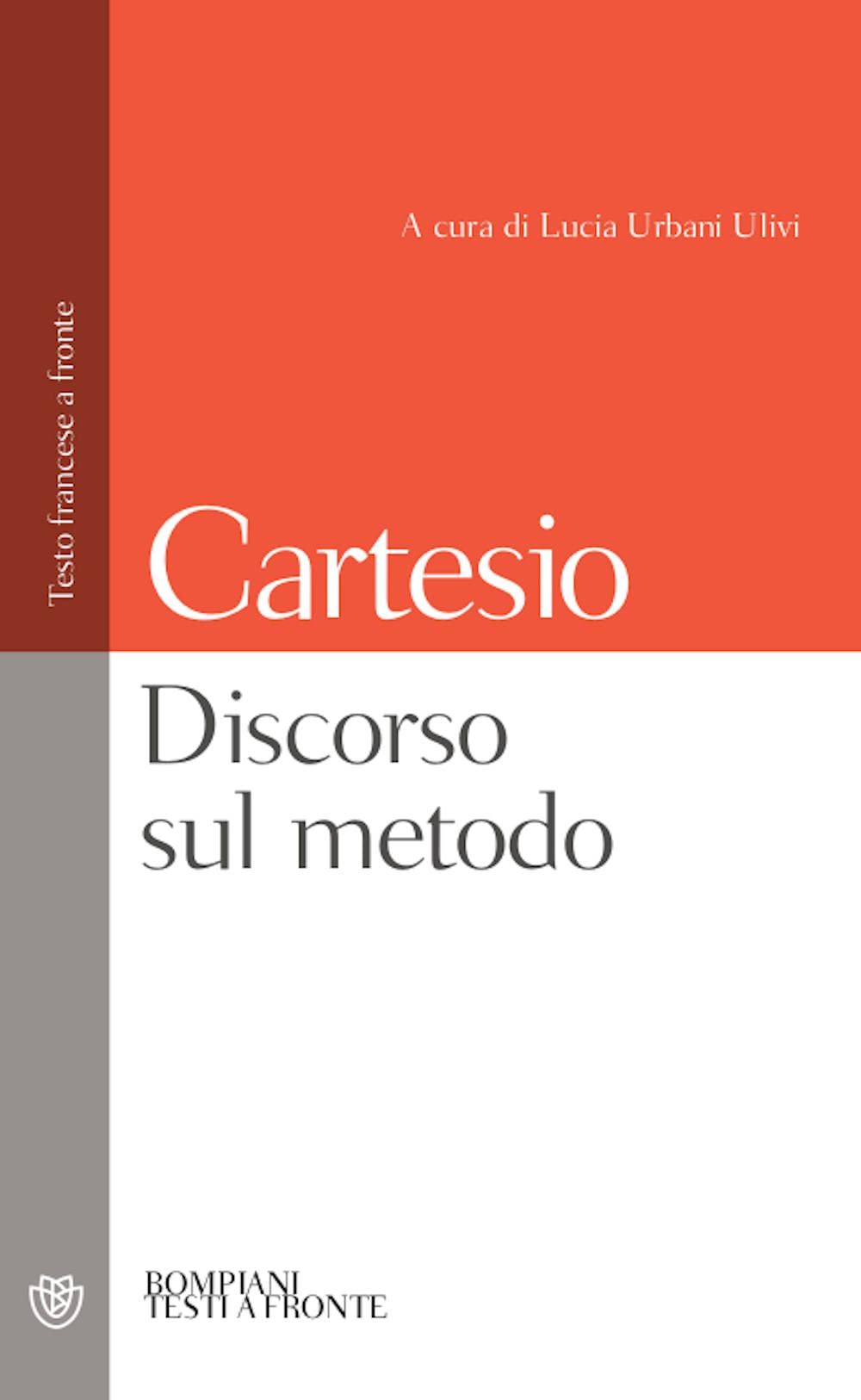 Discorso sul metodo (Testi a fronte) Philosophy