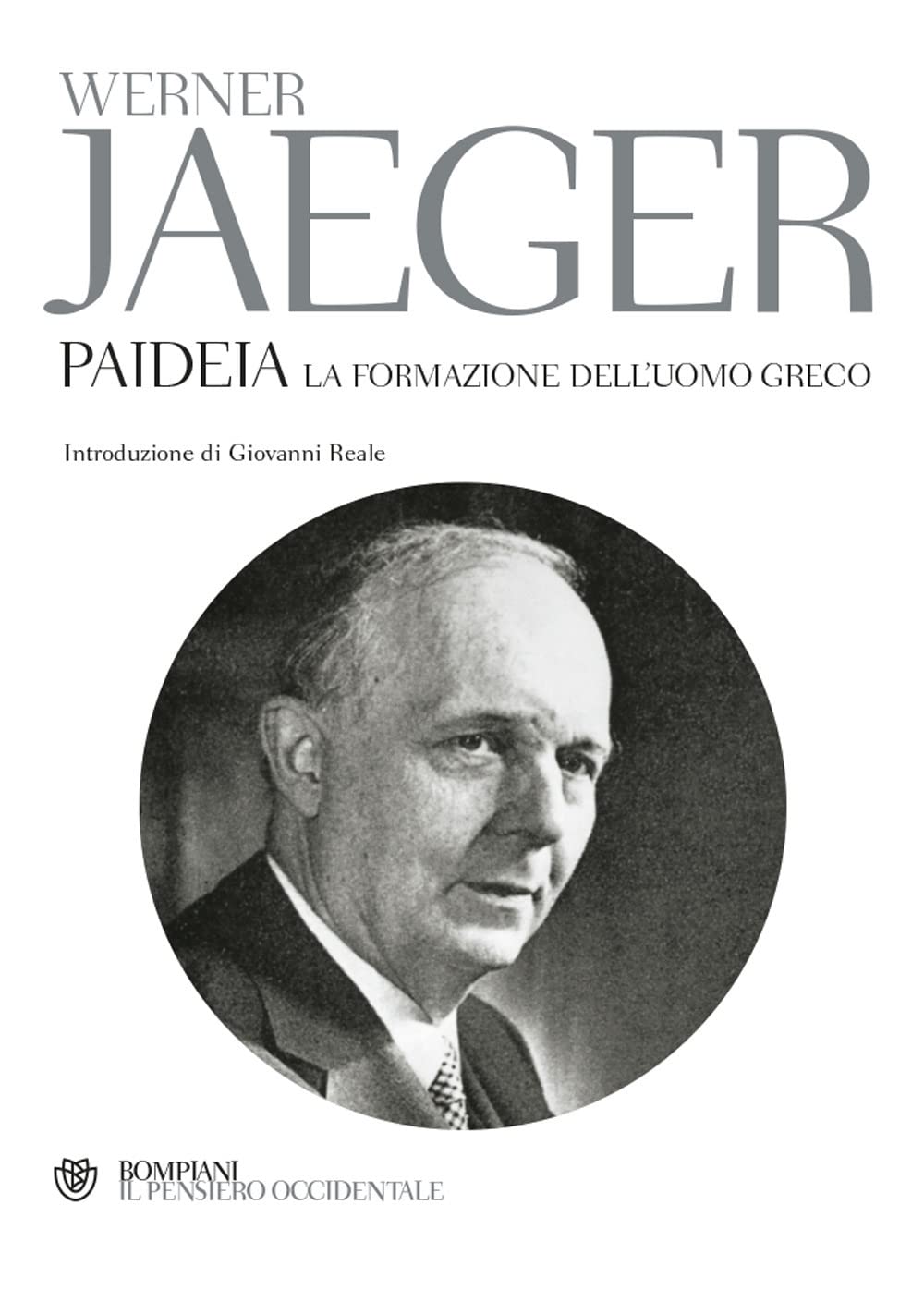 Paideia. La formazione dell'uomo greco (Il pensiero occidentale) Philosophy