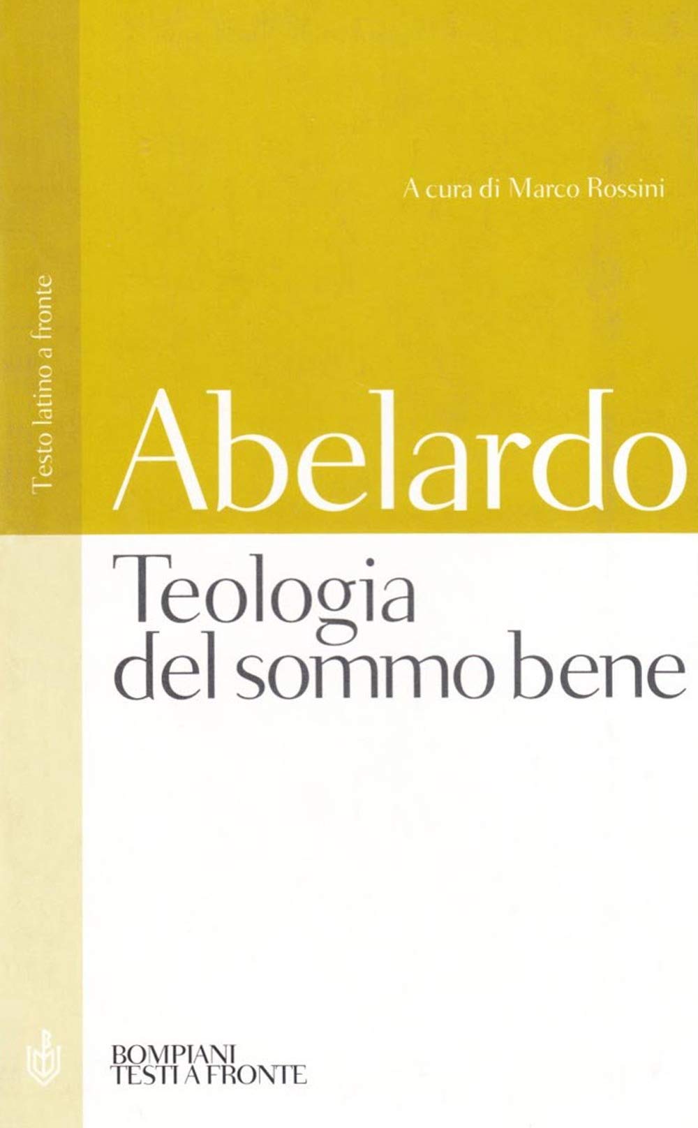 Teologia del sommo bene (Testi a fronte) Philosophy