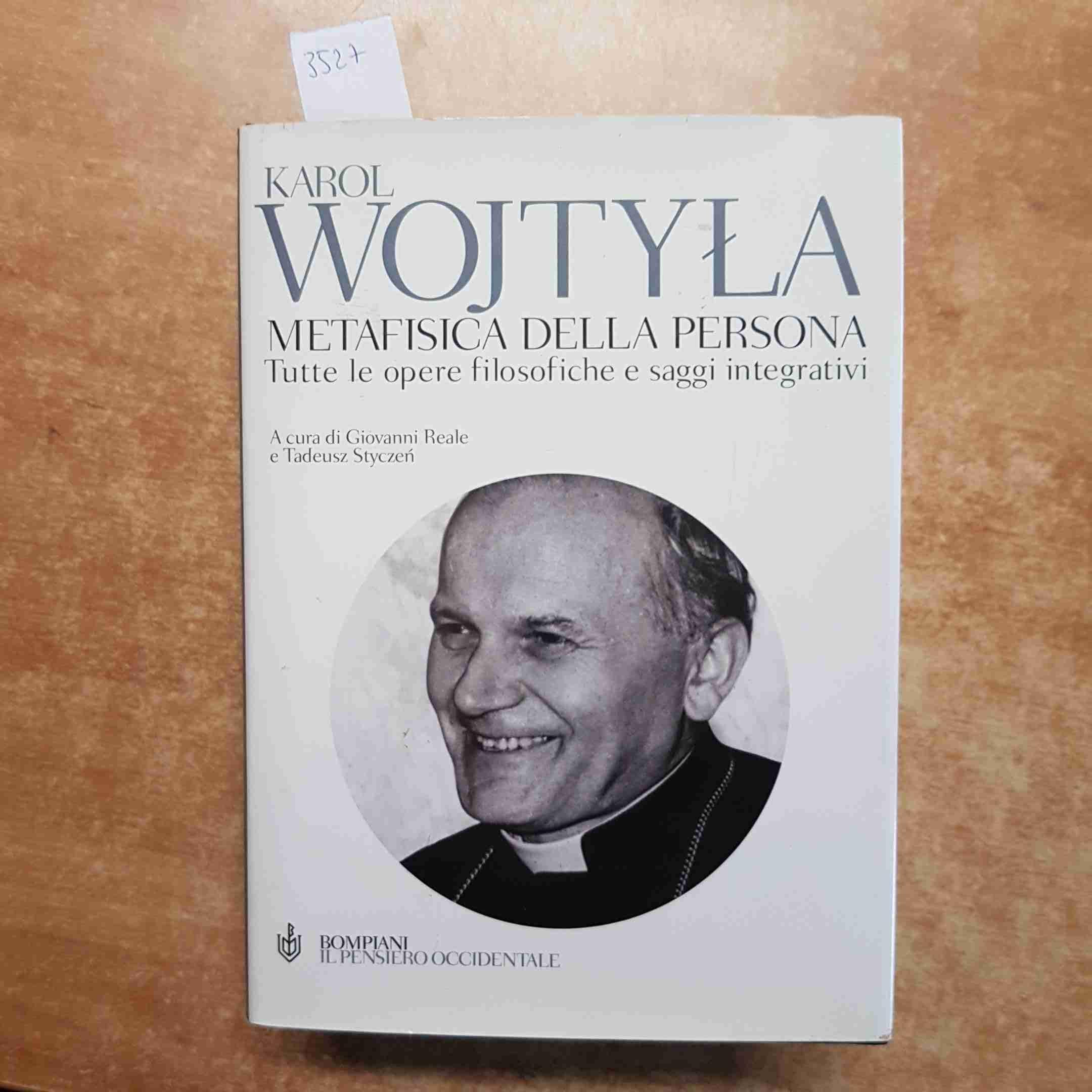 Metafisica della persona. Tutte le opere filosofiche e saggi integrativi Philosophy