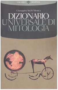 Dizionario universale di mitologia (Tascabili. Saggi) Religion & Esotericism