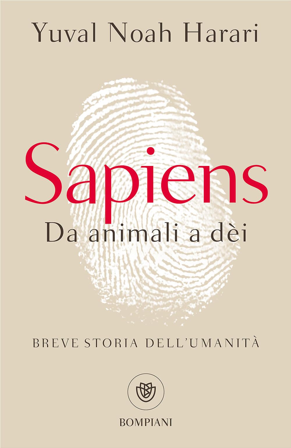 Sapiens. Da Animali a Dèi. Breve Storia Dell'Umanità (I grandi tascabili) Social Sciences