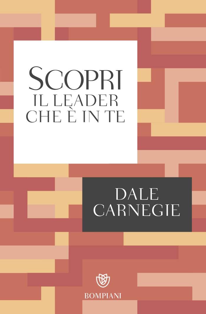 Scopri il leader che è in te (Tascabili Saggistica) Business, Finance & Career