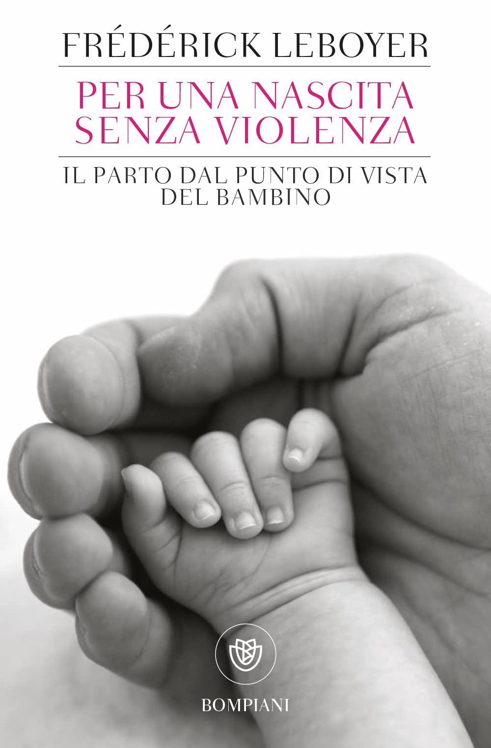 Per una nascita senza violenza (Tascabili Saggistica) Medicine