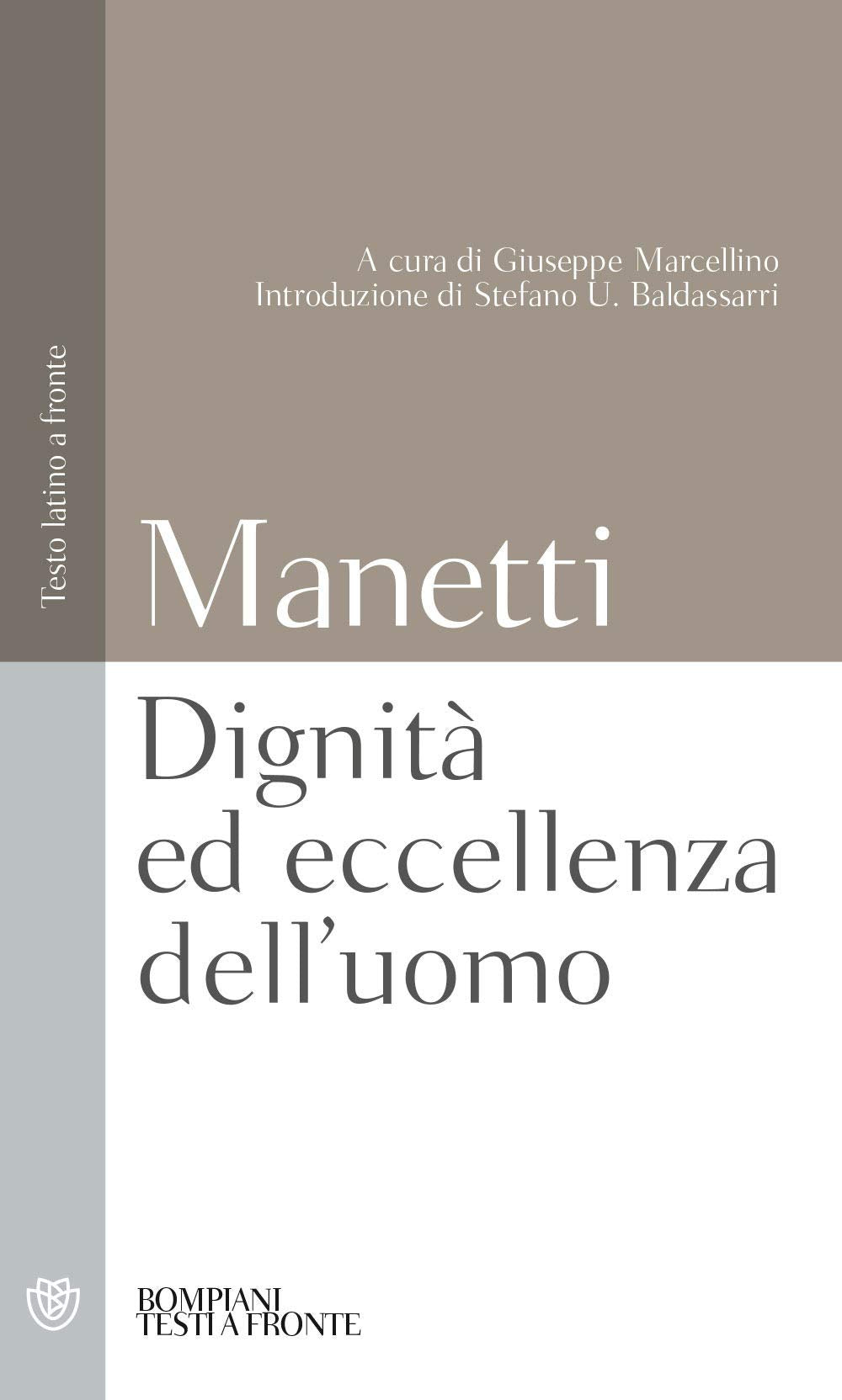 Dignità ed eccellenza dell'uomo. Testo latino a fronte Philosophy