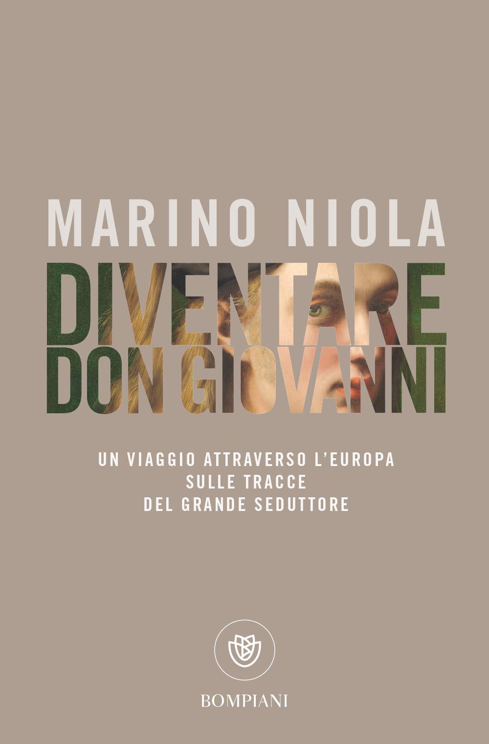 Diventare Don Giovanni: Un viaggio attraverso l’Europa sulle tracce del grande seduttore (Tascabili Saggistica) Books