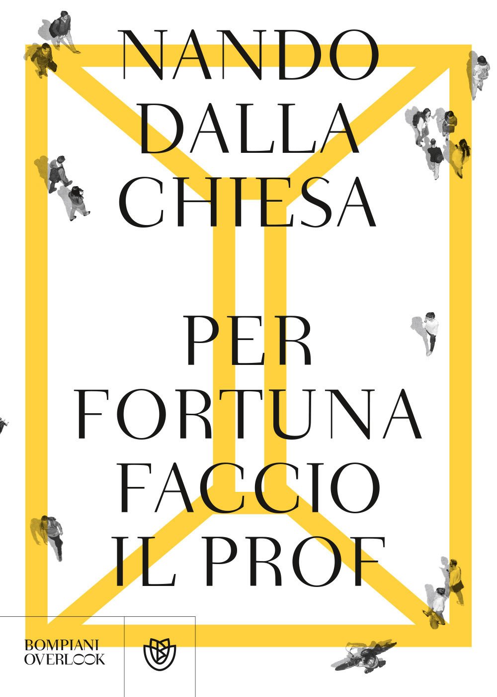 Per fortuna faccio il prof (Overlook) Memories