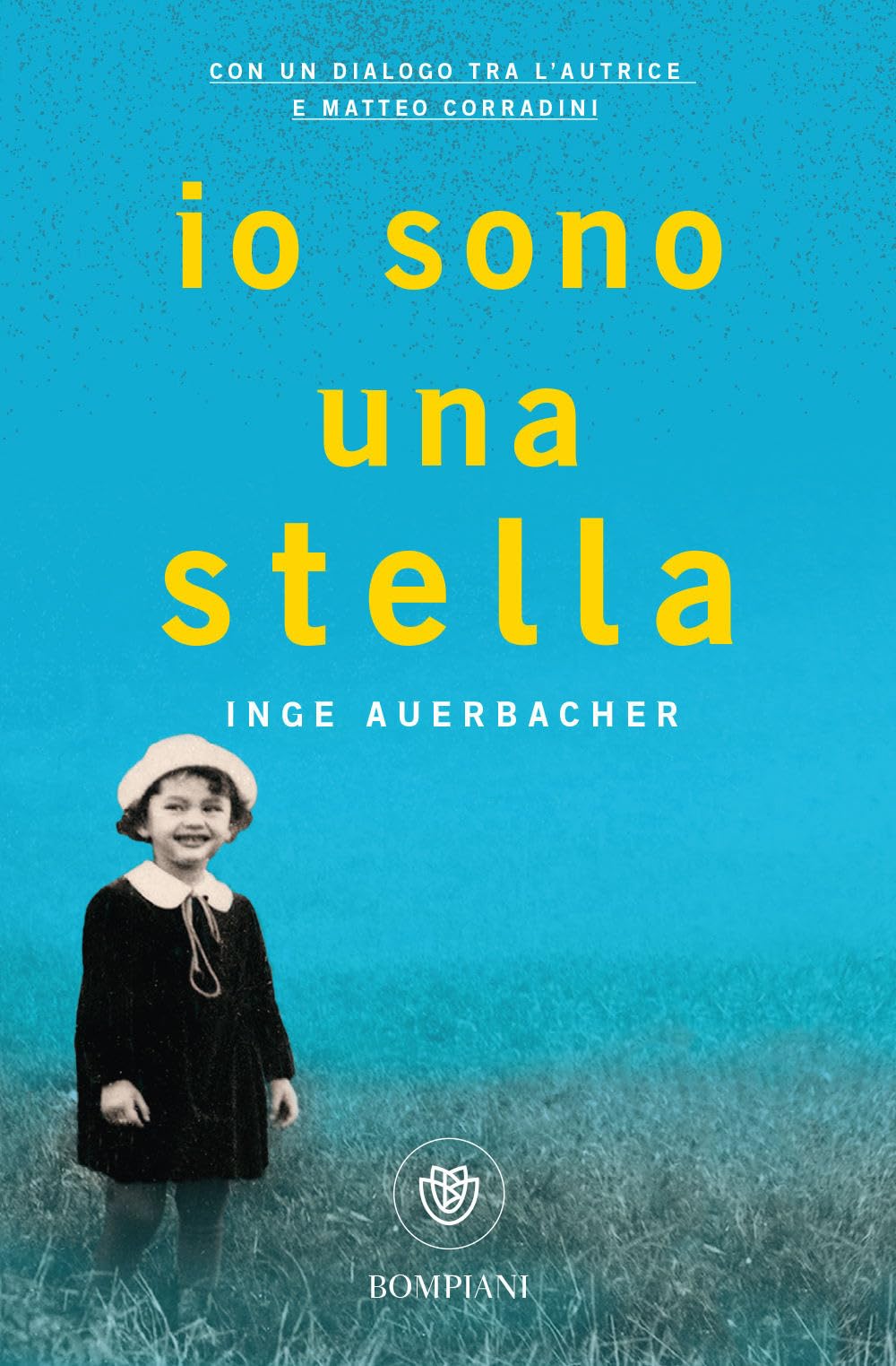 Io sono una stella: La vera storia di speranza e sopravvivenza di una bambina della Shoah - Con un dialogo tra l'autrice e Matteo Corradini (Tascabili varia) Art & Literature