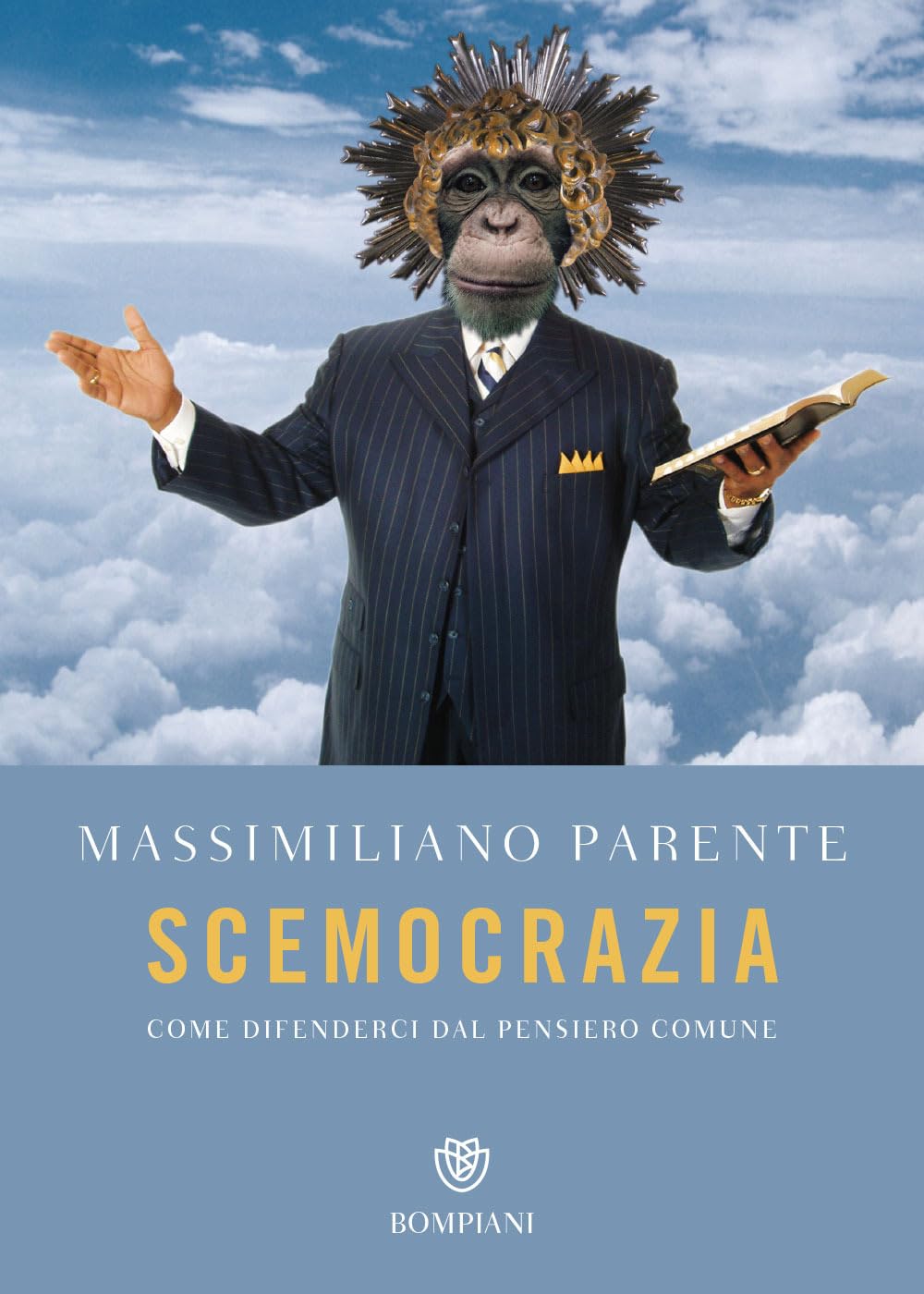 Scemocrazia. Come difenderci dal pensiero comune Books