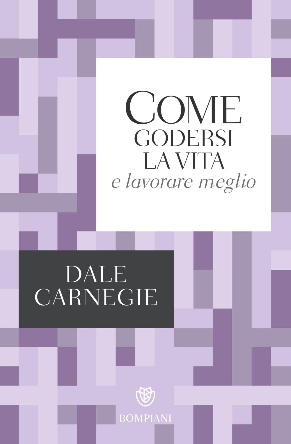 Come godersi la vita e lavorare meglio (Tascabili varia) Business, Finance & Career