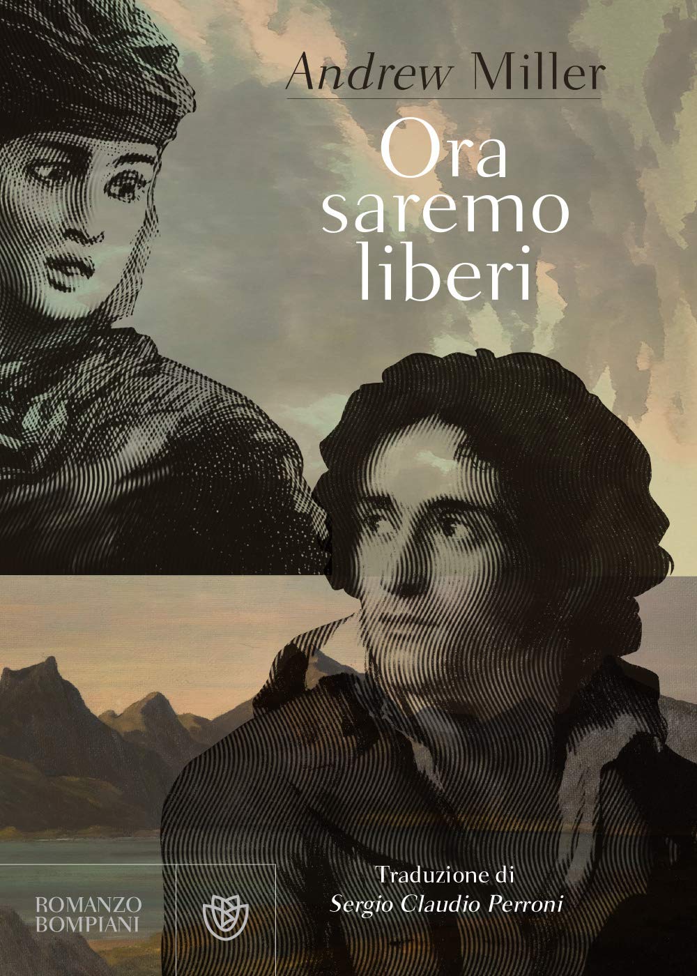 Ora saremo liberi (Narratori stranieri) Historical Fiction
