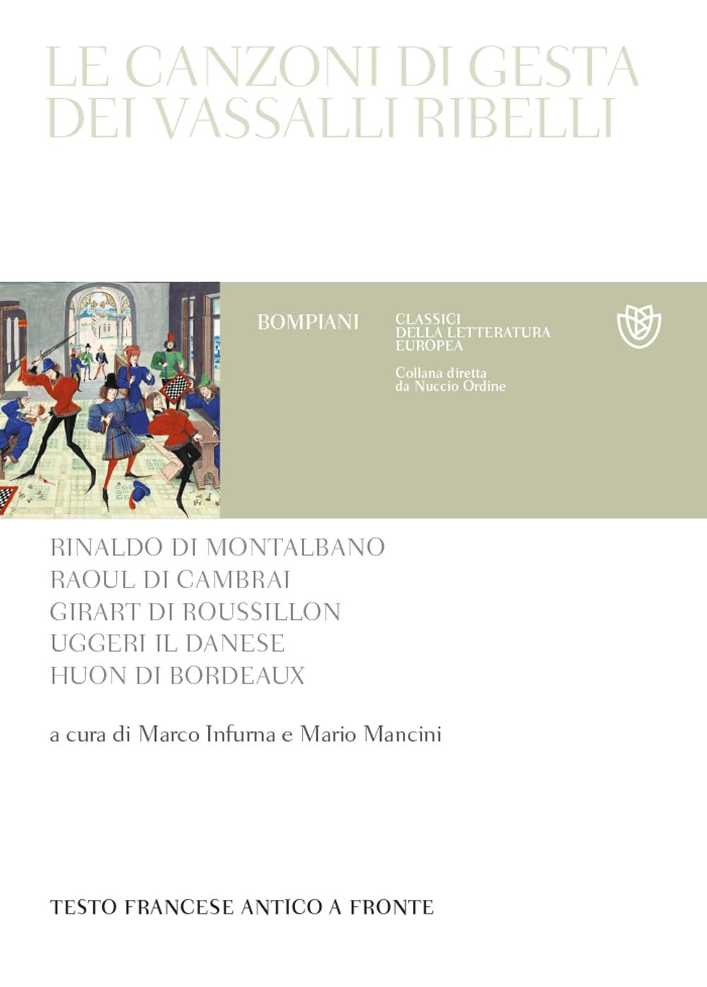 Le canzoni di gesta dei vassalli ribelli. Testo francese antico a fronte book