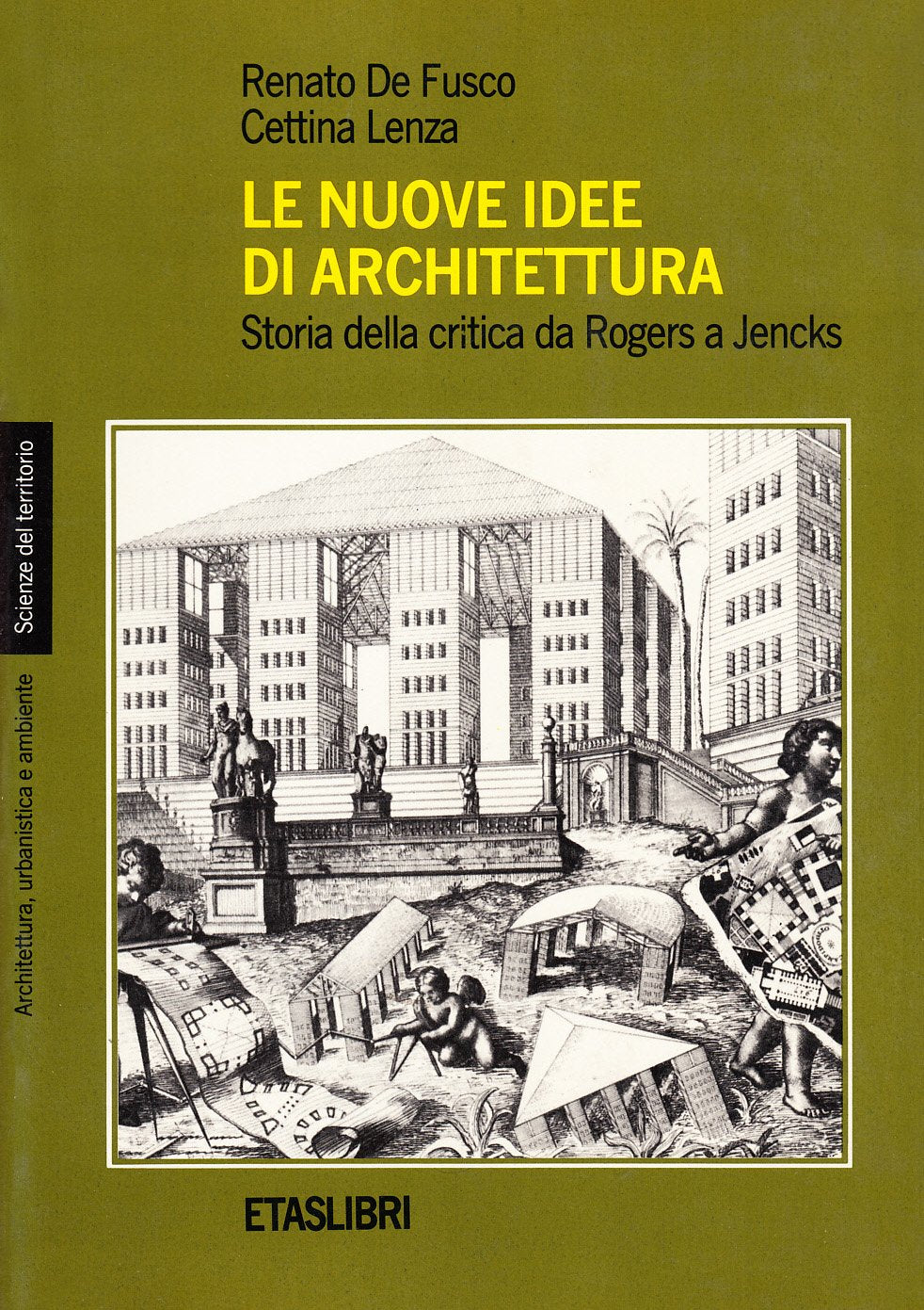Le Nuove idee di architettura. Storia della critica da Rogers a Jencks book