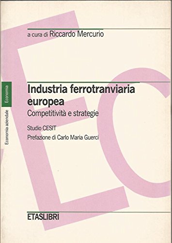 L'industria ferrotranviaria europea (ETAS Economia aziendale) Business, Finance & Career