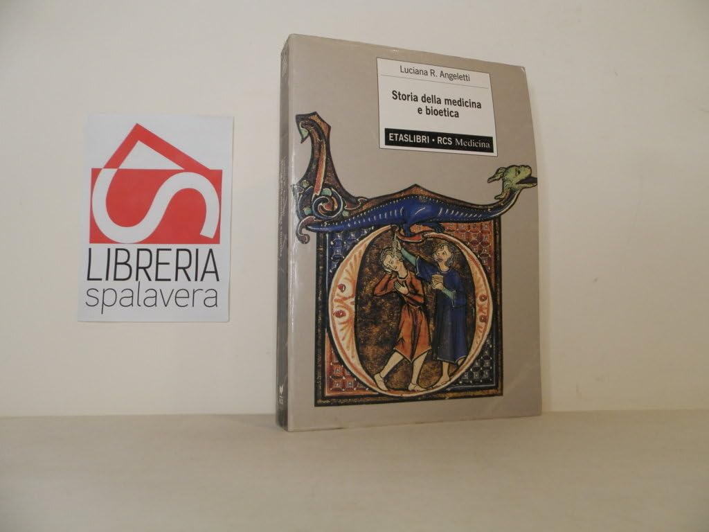 Storia della medicina e bioetica (ETAS Medicina) Medicine