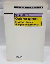 Credit management. Economia e finanza delle politiche commerciali (ETAS Finanza e analisi finanziaria) Business, Finance & Career