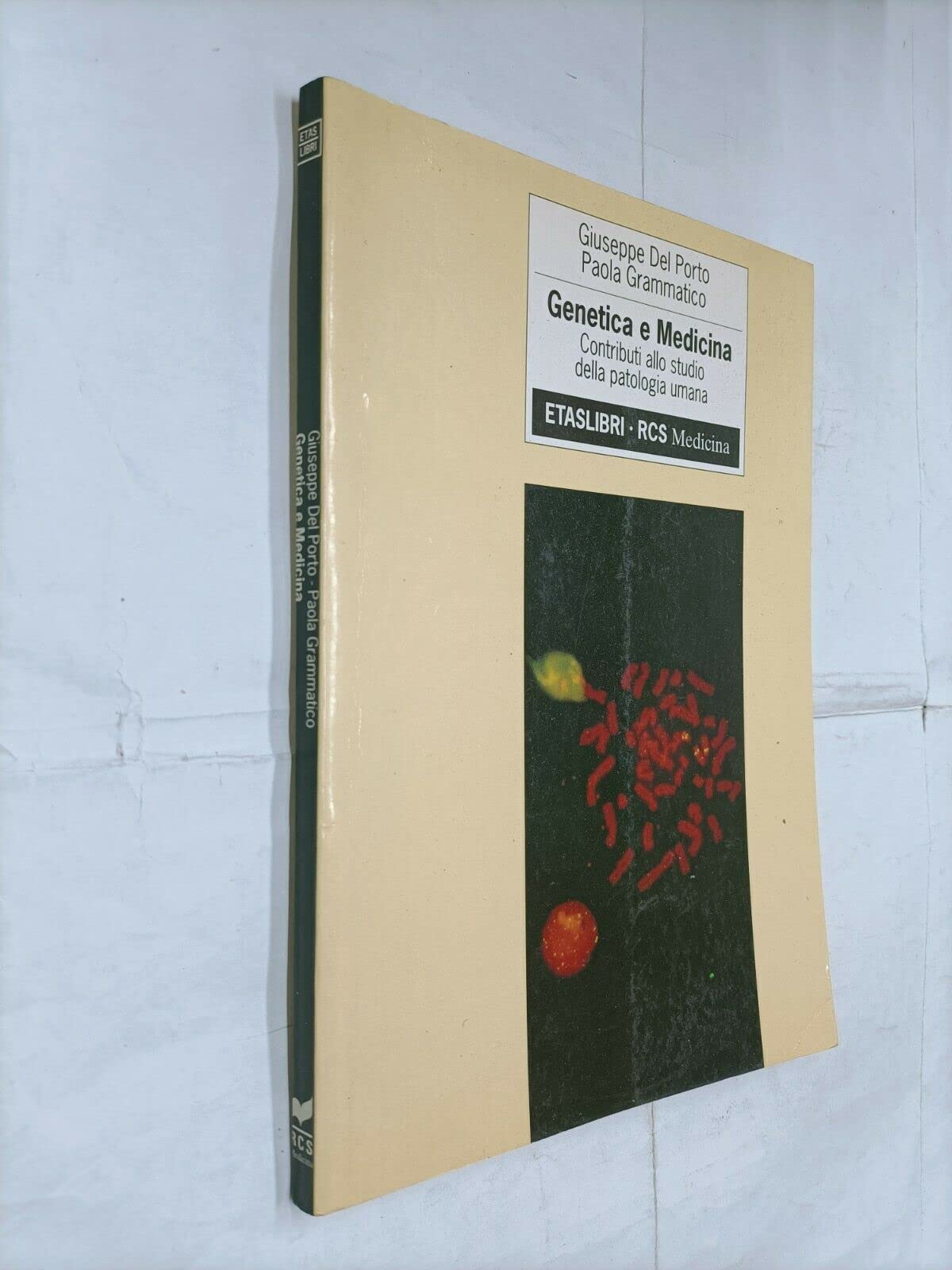Genetica e medicina. Contributi allo studio della patologia umana (ETAS Medicina) Medicine