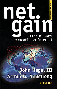 Net gain. Creare nuovi mercati con Internet book
