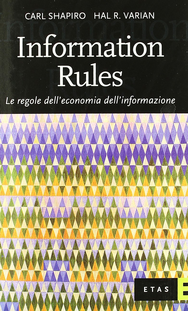 Information Rules. Le regole dell'economia dell'informazione book