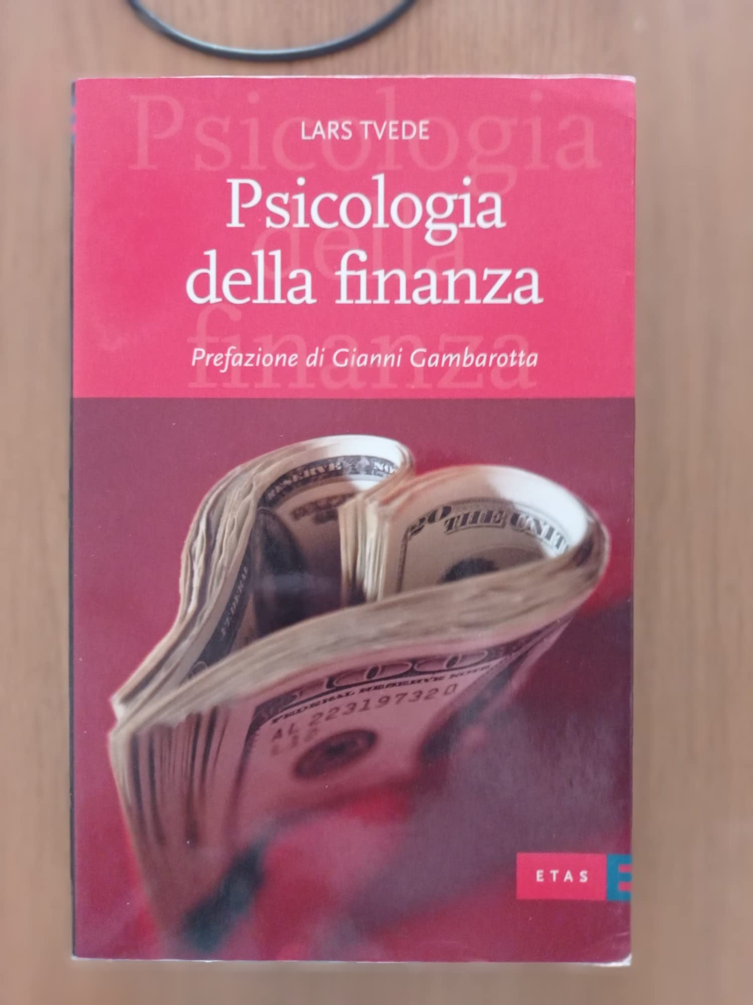 Psicologia della finanza (ETAS Finanza e analisi finanziaria) Business & Technology