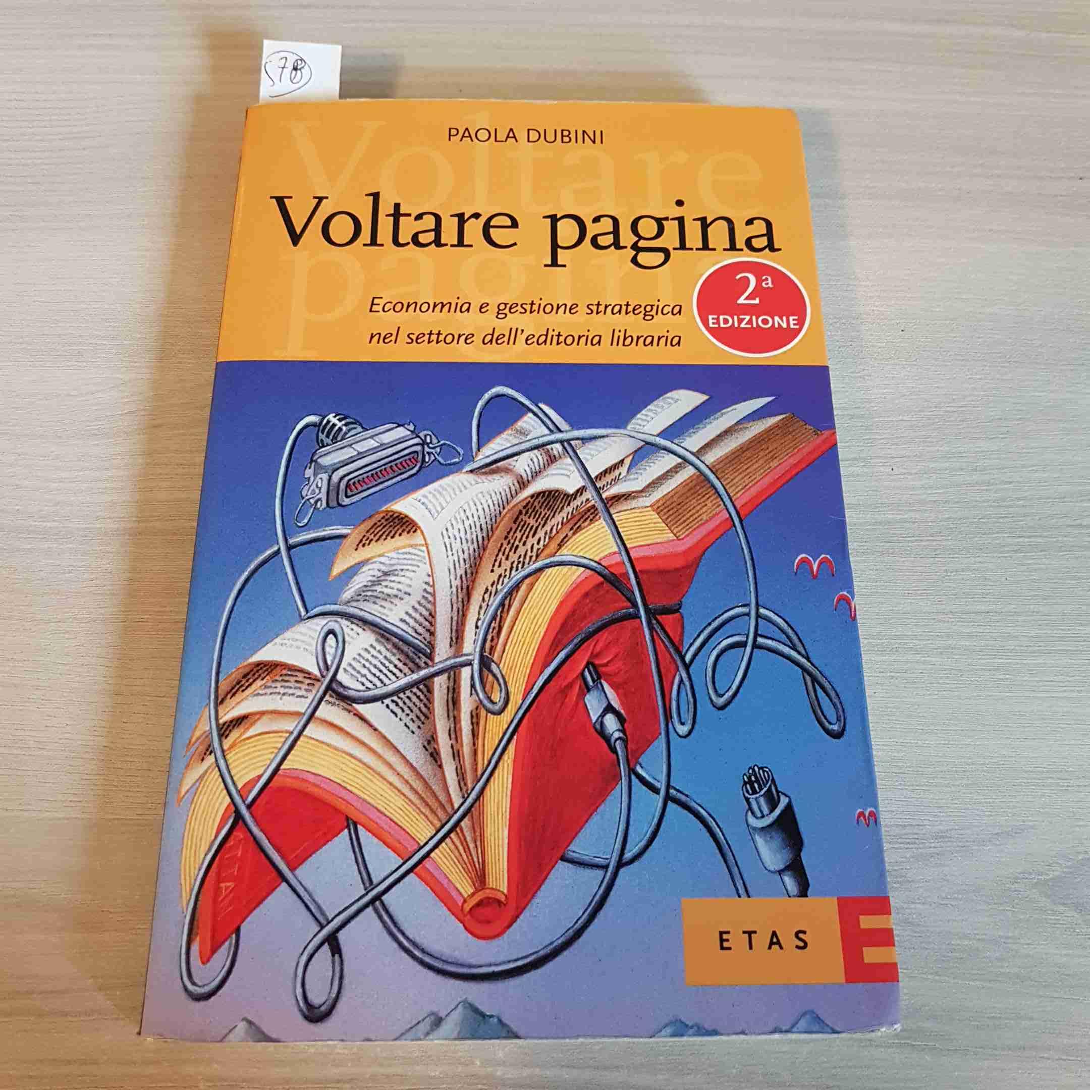 Voltare pagina. Economia e gestione strategica nel settore dell'editoria libraria Business, Finance & Career