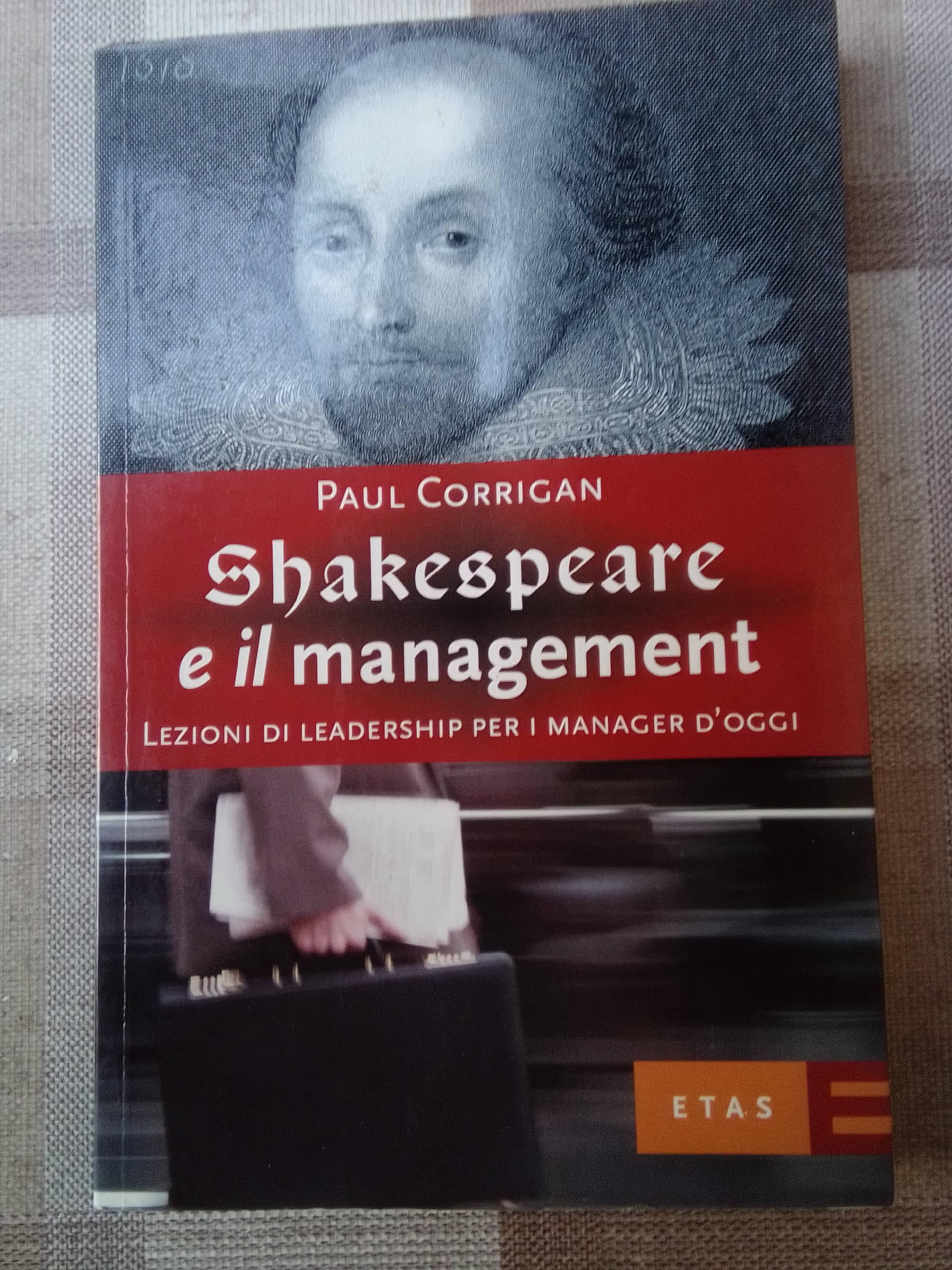 Shakespeare e il management. Lezioni di leadership per i manager d'oggi book