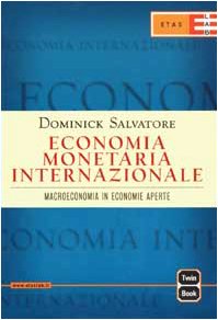 Economia monetaria internazionale. Macroeconomia in economie aperte dvd
