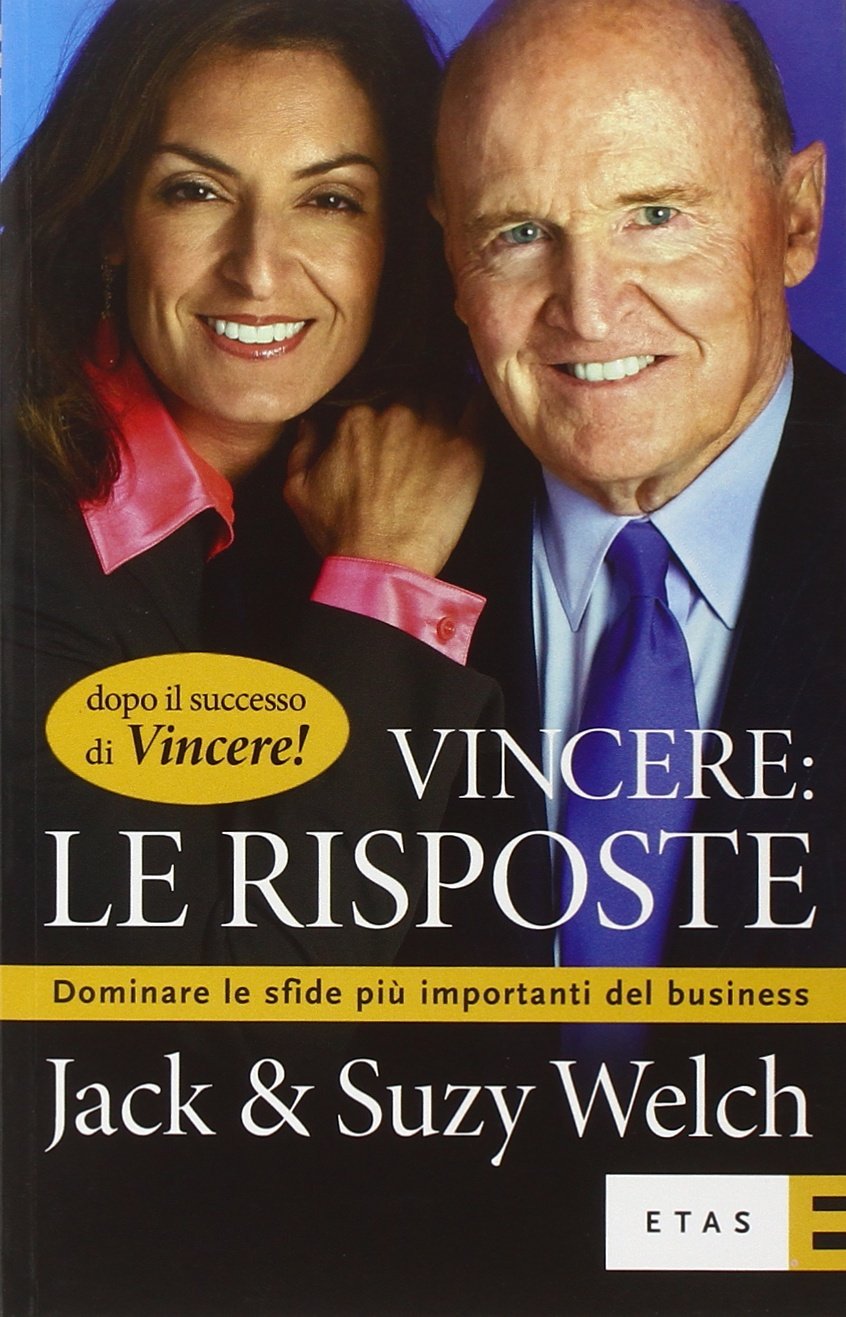 Vincere: le risposte. Dominare le sfide più importanti del business (ETAS Management) Business, Finance & Career