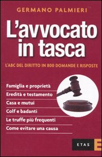 L'avvocato in tasca. L'ABC del diritto in 800 domande e risposte book