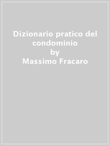 Dizionario pratico del condominio (ETAS Strumenti) Law