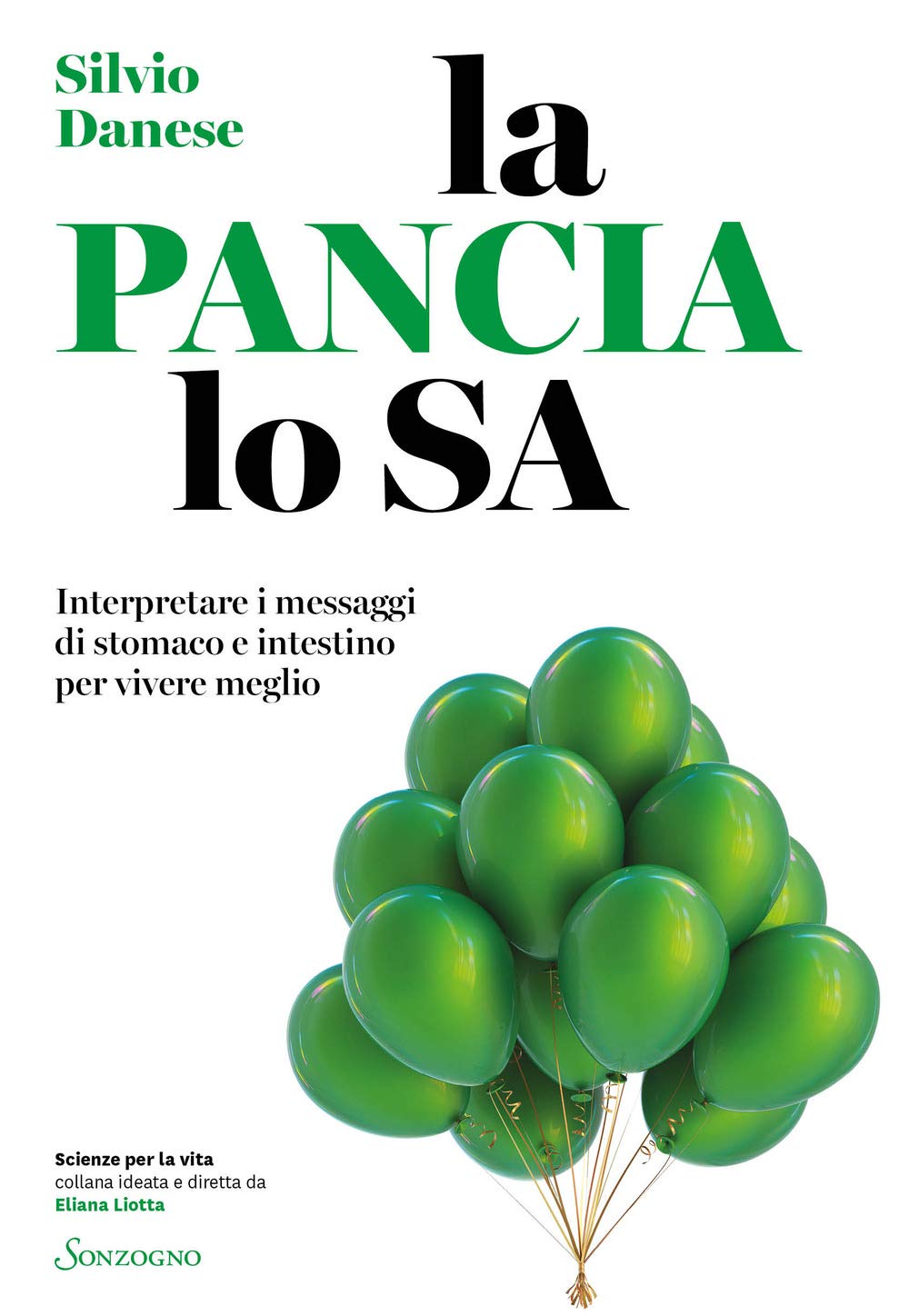 La pancia lo sa. Interpretare i messaggi di stomaco e intestino per vivere meglio book