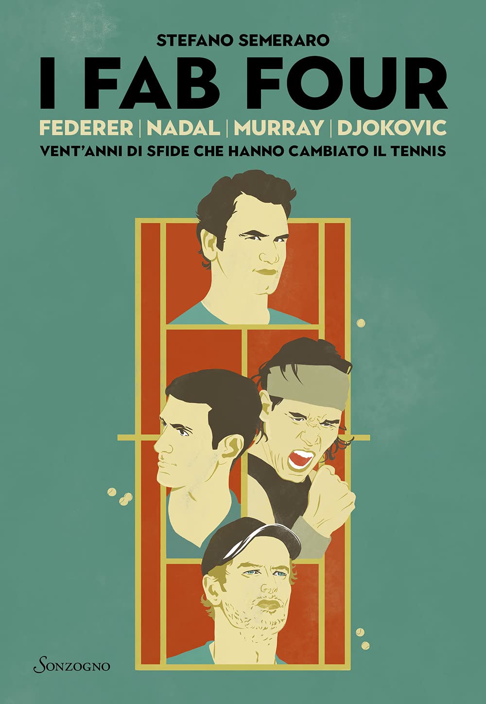 I Fab Four. Federer, Nadal, Murray, Djokovic: vent’anni di sfide che hanno cambiato il tennis book