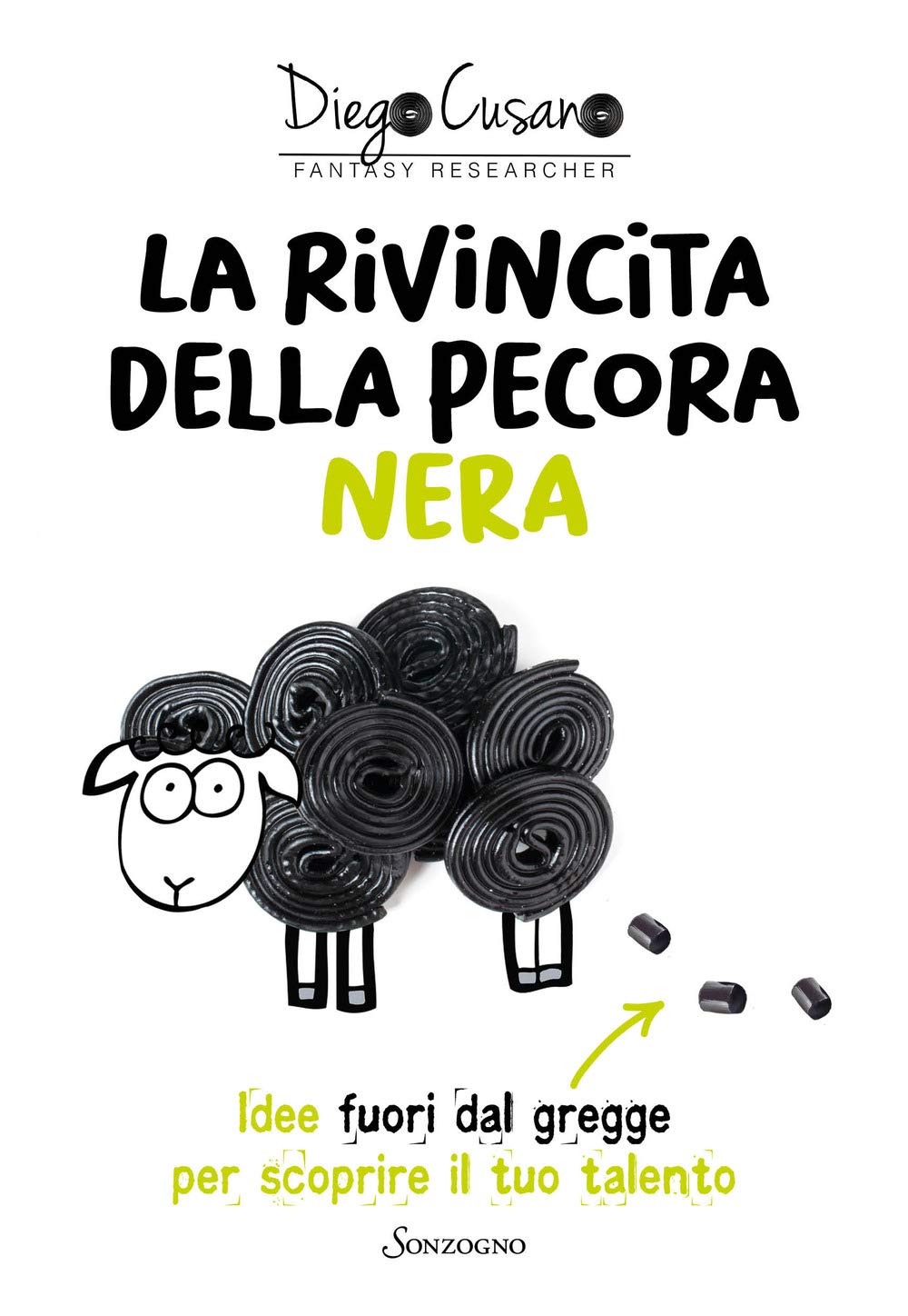 La rivincita della pecora nera. Idee fuori dal gregge per scoprire il tuo talento (Varia) Business, Finance & Career