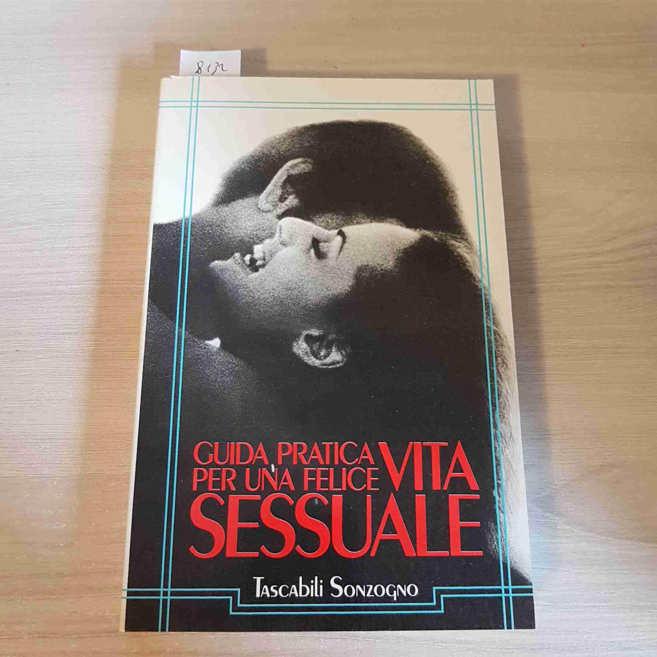 Guida pratica per una felice vita sessuale book
