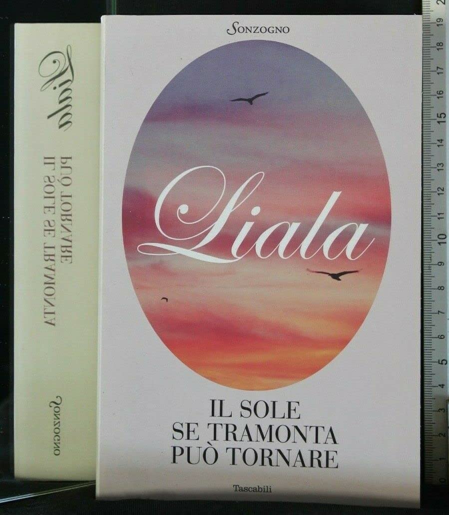 Il sole se tramonta può tornare (Liala bestsellers) Contemporary literature