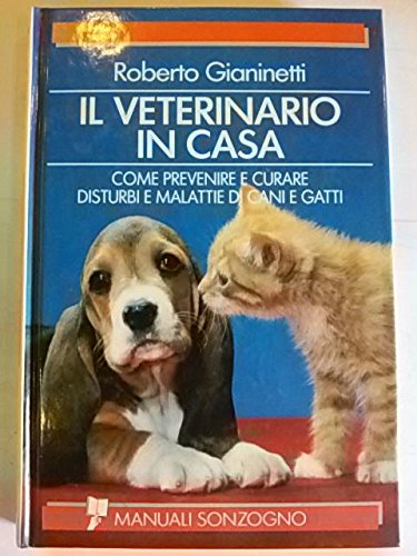 Il veterinario in casa (Guide e manuali varia) Medicine