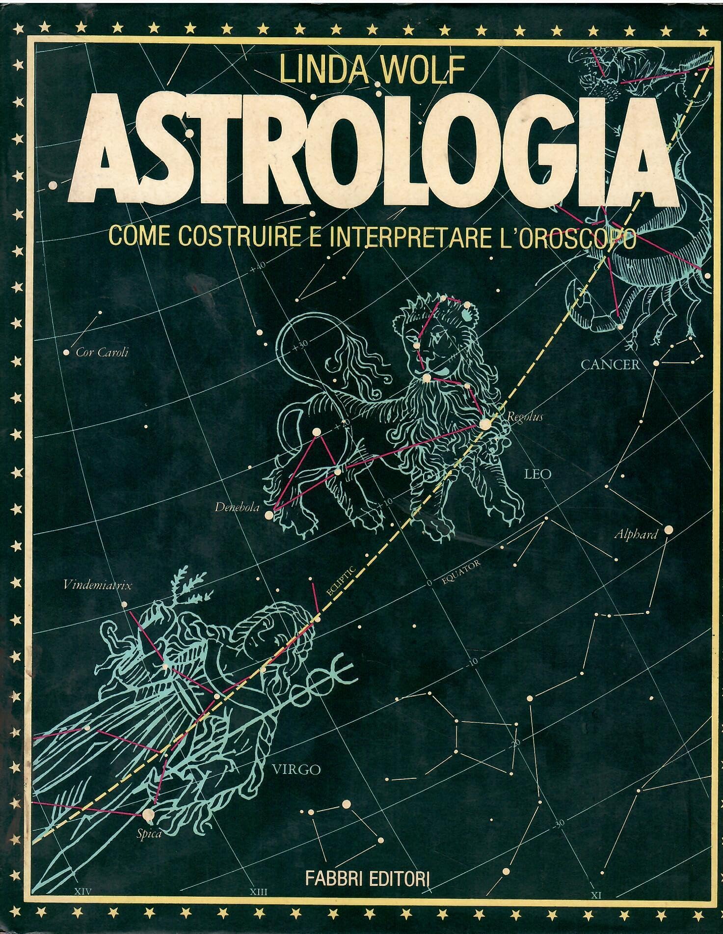 Astrologia. Come costruire e interpretare l'oroscopo book