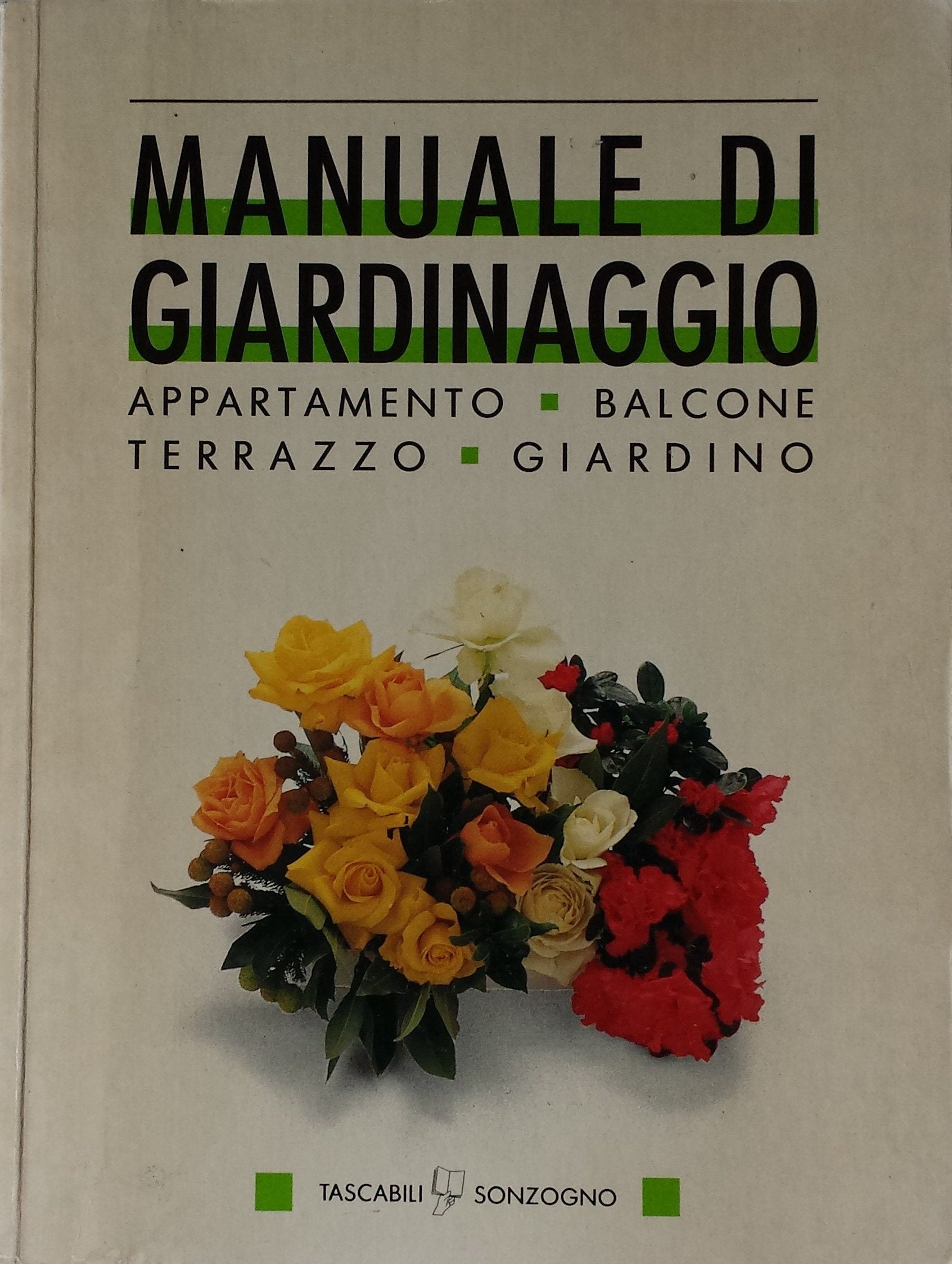 Manuale di giardinaggio. Appartamento, balcone, terrazzo, giardino book