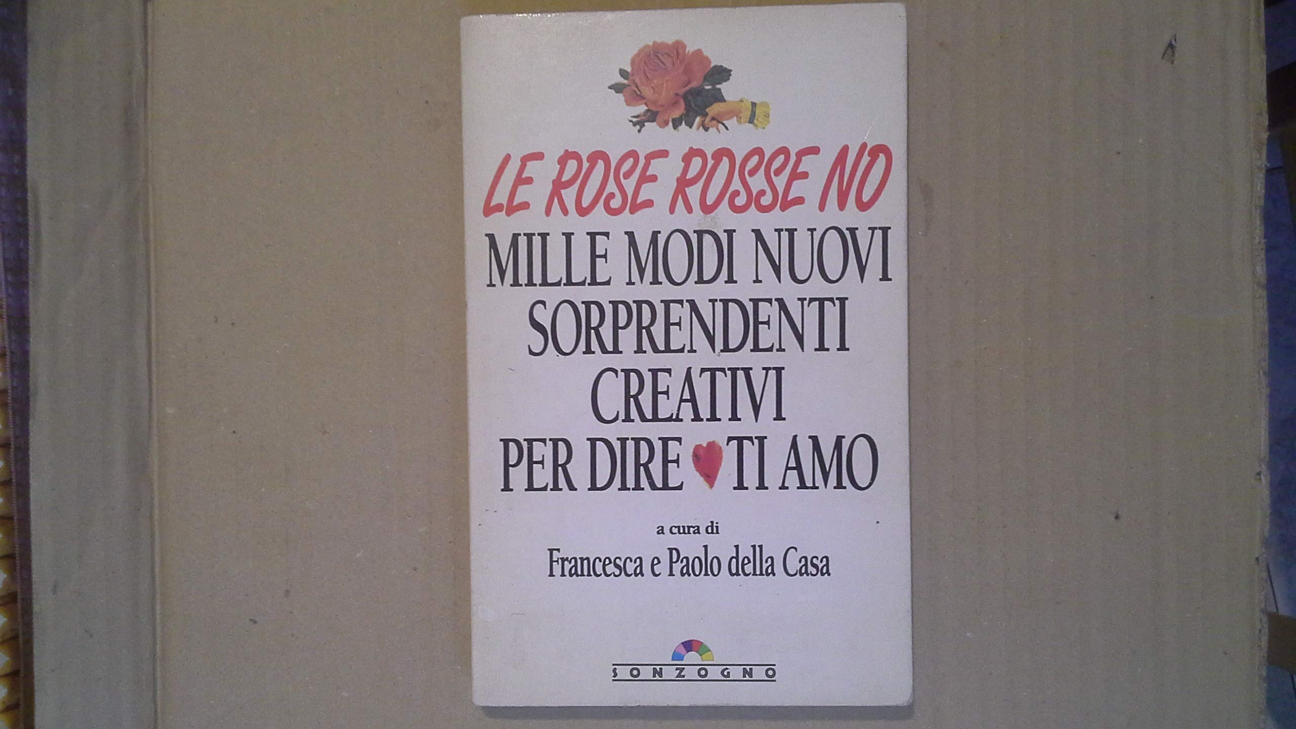 Rose rosse no (Gli arcobaleni) Books