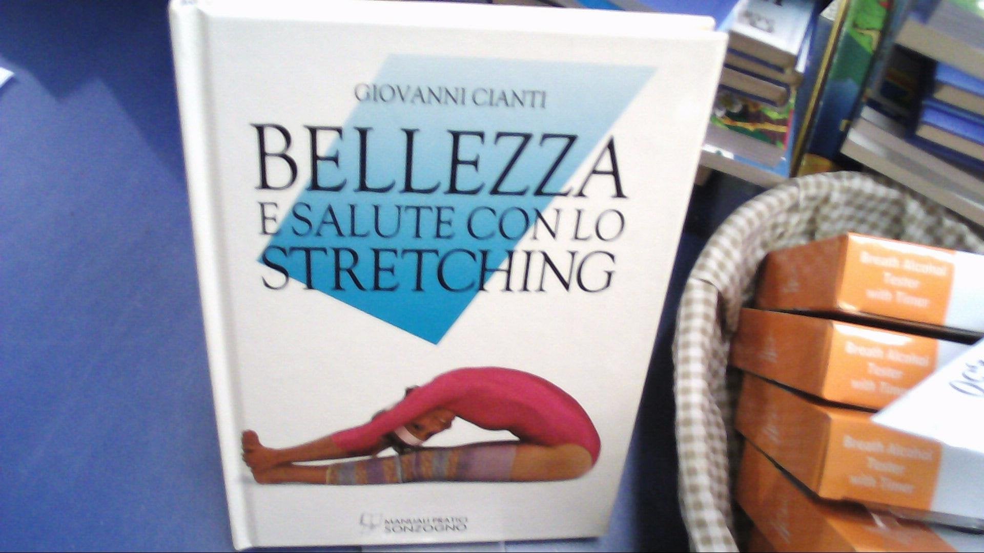 Bellezza e salute con lo stretching (Manuali pratici Sonzogno) Religion & Esotericism