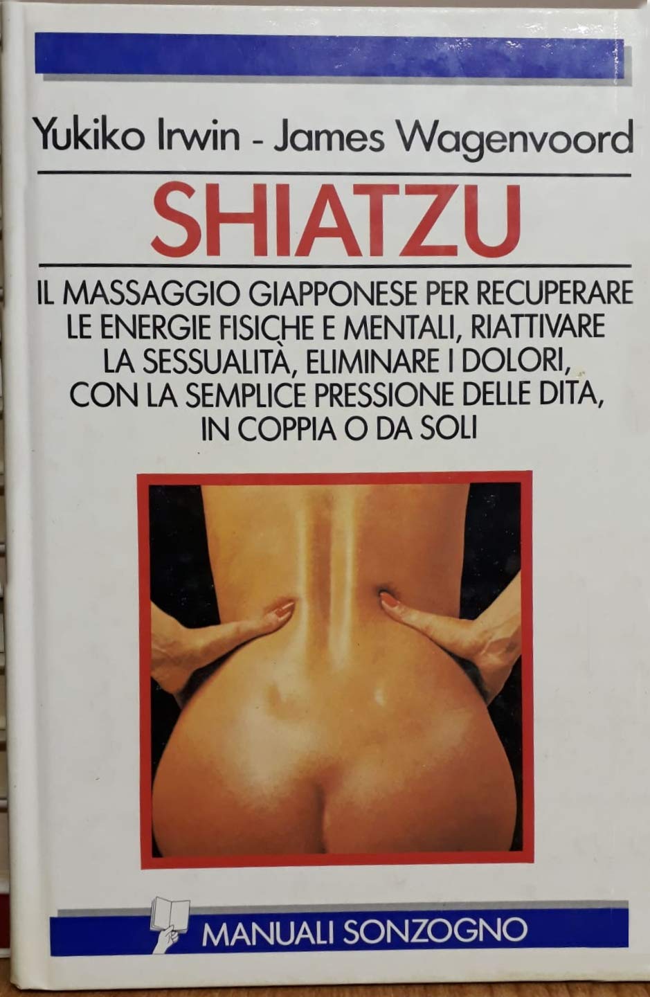 Shiatzu : il massaggio giapponese per recuperare book