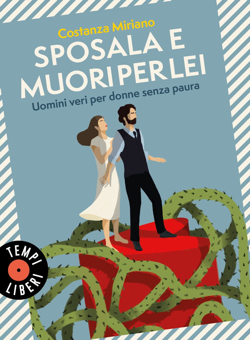 Sposala e muori per lei. Uomini veri per donne senza paura book