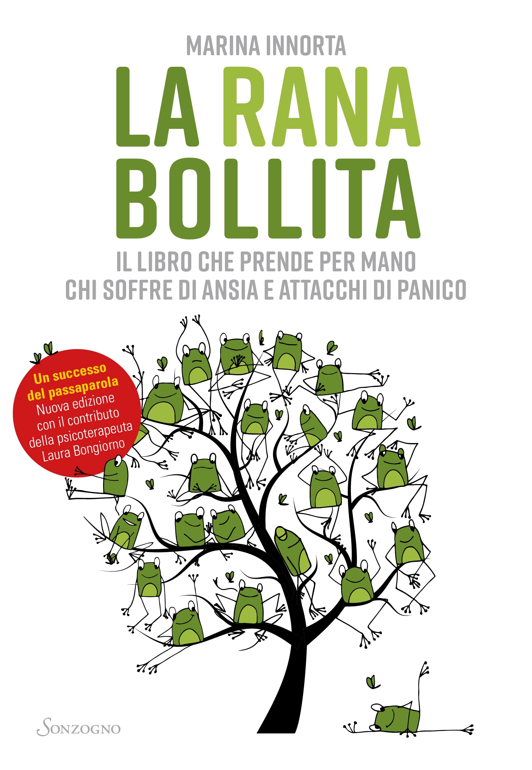 La rana bollita. Il libro che prende per mano chi soffre di ansia e attacchi di panico Books