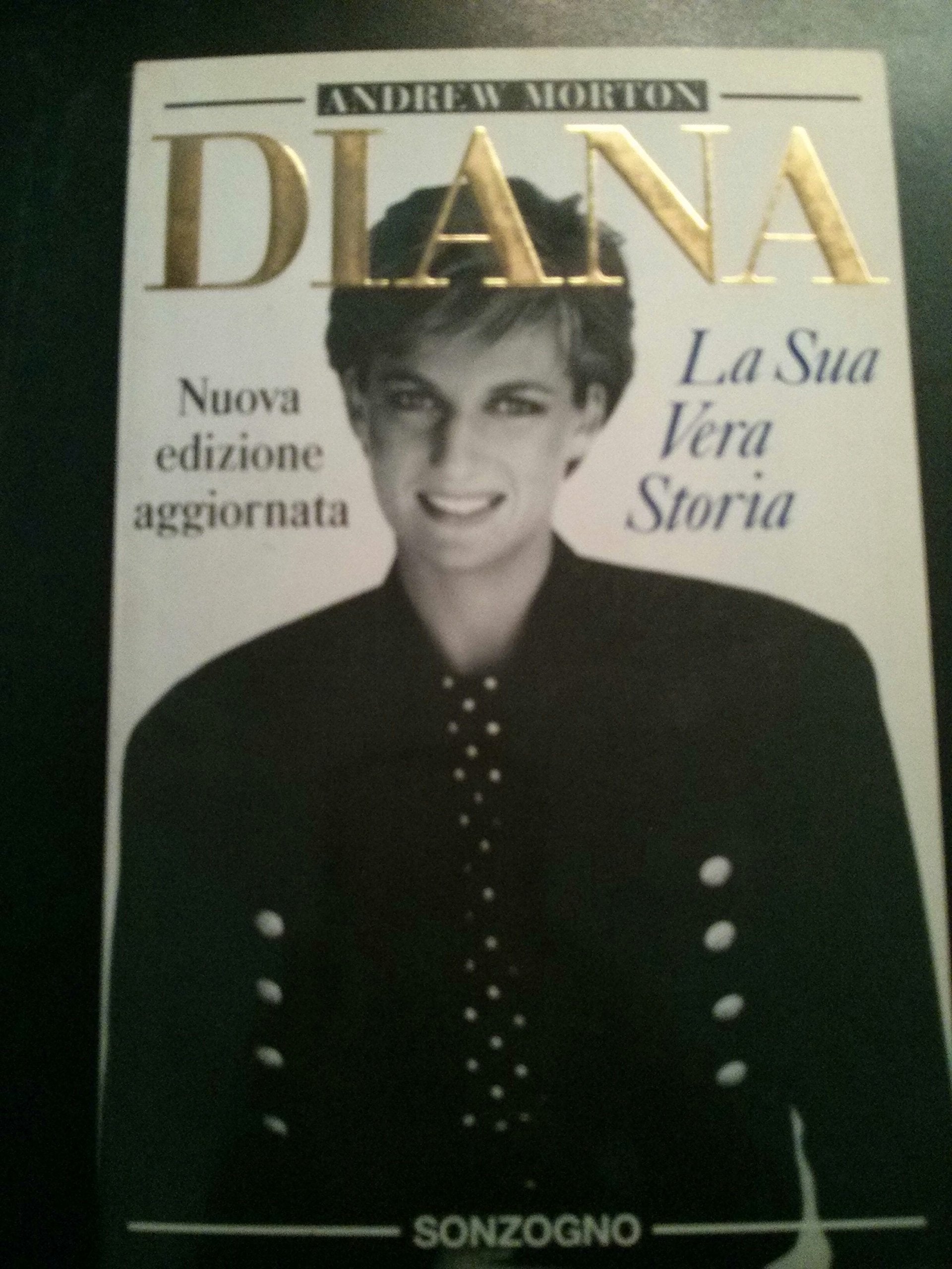 Diana: la sua vera storia (Tascabili varia) Biographies & Memoirs