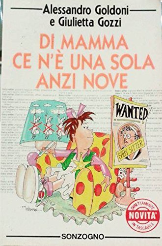 Di mamma ce n'è una sola, anzi nove (Tascabili varia) Contemporary literature
