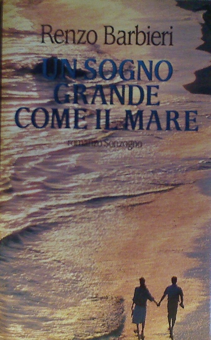 Un sogno grande come il mare (Romanzi) Contemporary literature