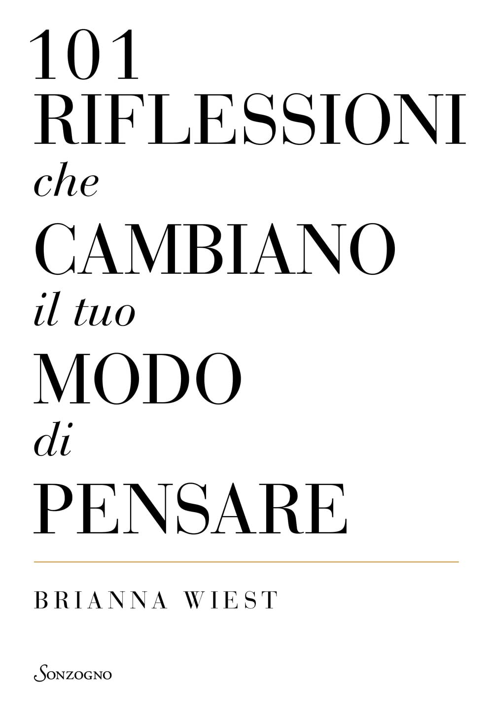 101 riflessioni che cambiano il tuo modo di pensare Lifestyle
