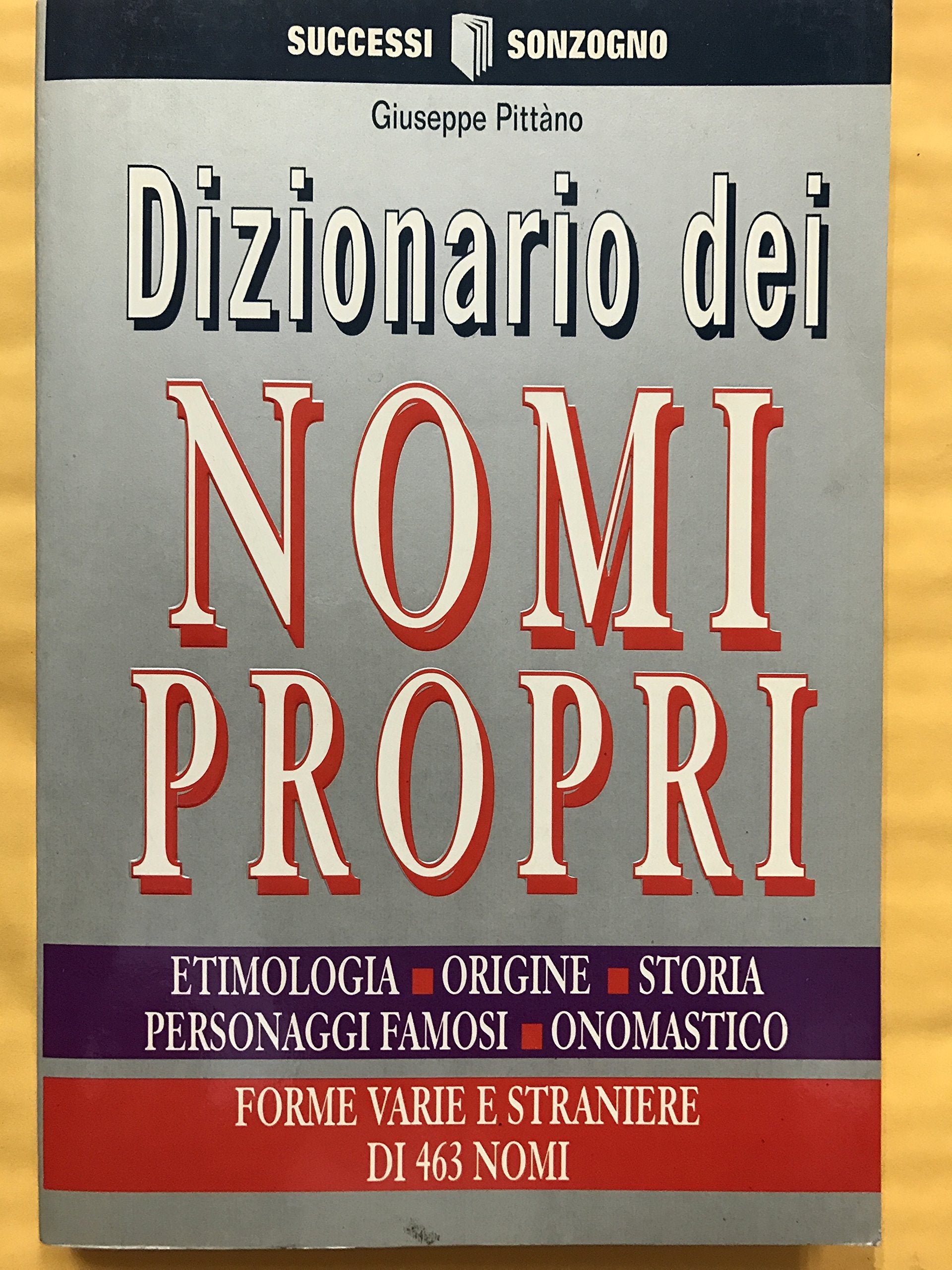 Dizionario dei nomi propri (Successi Sonzogno) Politics & History